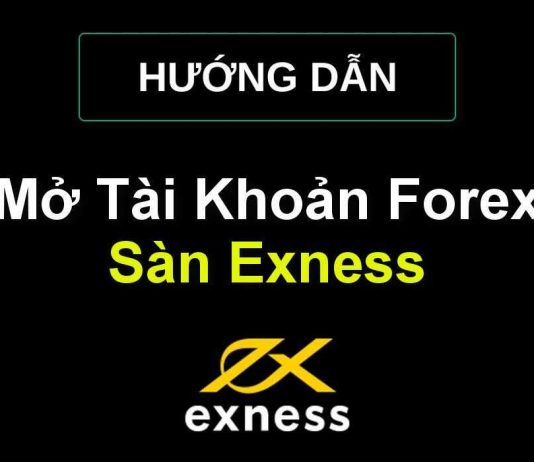 huong-dan-cach-dang-ky-mo-tai-khoan-forex-san-exness